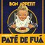 Bon Appetit (Lo Mejor de Paté de Fuá)