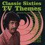 Classic Sixties TV Themes