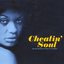 Cheatin' Soul - And The Southern Dream Of Freedom