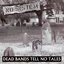 Dead Bands Tell No Tales