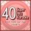 40 Super Hits Karaoke: Pop Top of the Charts