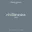 Chilltronica No. 2 - Music For The Cold & Rainy Season