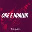 Ore e ndalur
