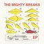 The Mighty Breaks EP