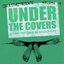 Under the Covers - Cover Versions of Smash Hits, Vol. 45