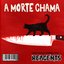 A Morte Chama