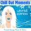 Chill Out Moments Winter Edition/ Beach del Mar Cafe Chi