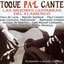 Toque Pa'l Cante : Las Mejores Guitarras del Flamenco (Acompañan a Grandes Cantaores)