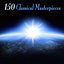 150 Classical Masterpieces