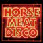 Horse Meat Disco III