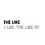 I Like The Like - EP