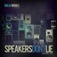 Speakers Don't Lie, Vol. One