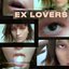 Ex Lovers - Single