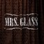 Mrs. Glass