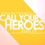 Call Your Heroes (From "Attack on Titan") [Medley]