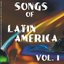 Songs of Latin America - Vol. 1