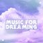 Music for Dreaming