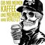 Gib mir meinen Kaffee und niemand wird verletzt