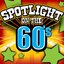 Spotlight On The 60's