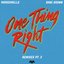 One Thing Right (Remixes Pt. 2)