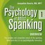 The Psychology of Adult Spanking, Vol. 1, Overview