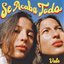 Se Acaba Todo - Single