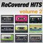ReCovered Hits Volume 2