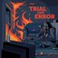 Trial And Error