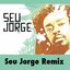 Seu Jorge Remix