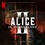 ALICE IN BORDERLAND 2 (Soundtrack from the Netflix Series)