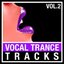 Vocal Trance Tracks, Vol. 2