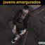 Jovens Amargurados :(