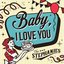 Baby, I Love You