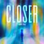 Closer - Single