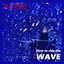 How to ride the wave