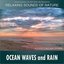 Ocean Waves and Rain: Relaxing Sounds of Nature