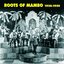 Roots Of Mambo 1930-1950