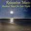 Relaxation Music: Ambient Music for Late Nights