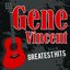 Gene Vincent Greatest Hits