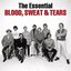 The Essential Blood, Sweat & Tears