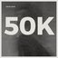 50k (feat. 3robi)