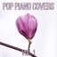 Pop Piano Covers Vol. 1