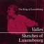 Valleri / Sketches Of Luxembourg