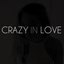 Crazy in Love - Fifty Shades of Grey Version - Single