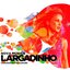 Largadinho - Single