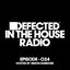 Defected In The House Radio Show Episode 024 (hosted by Simon Dunmore) [Mixed]