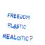 FREEDOM PLASTIC REALISTIC?