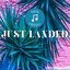 Just Landed - New & Fresh