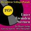 Unter Fremden Sternen (Die Goldene Schlagerparade 1959)