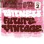 Witness Future Vintage Vol.2